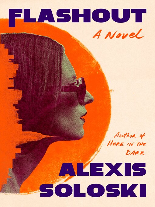Title details for Flashout by Alexis Soloski - Wait list